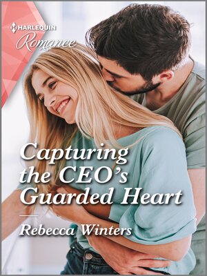 cover image of Capturing the CEO's Guarded Heart